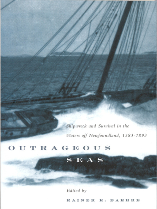 Title details for Outrageous Seas by Rainer K. Baehre - Available